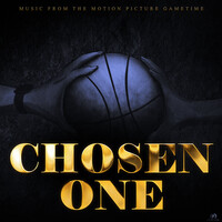 Chosen One (Music from the Motion Picture Gametime)