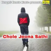 Chole Jeona Sathi