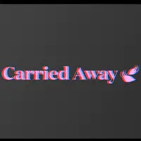 Carried Away