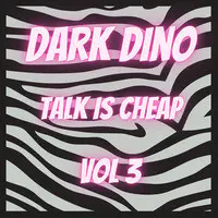 Talk Is Cheap, Vol. 3