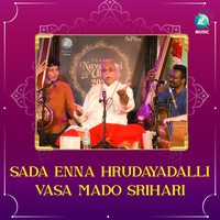 Sada Enna Hrudayadalli Vasamado Srihari (From "Prayog Navaatri Utsava")