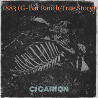 1883 (G-Bar Ranch True Story)