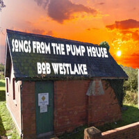 Songs from the Pump House