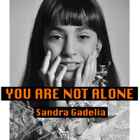 You Are Not Alone