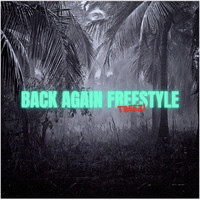 Back Again Freestyle