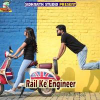 Rail Ke Engineer