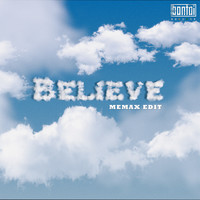 Believe (Memax Edit)