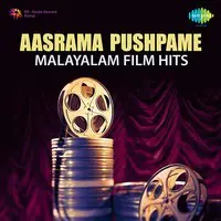 Aasramapushpame Malayalan Film Hits