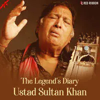 The Legend's Diary - Ustad Sultan Khan