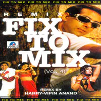 Fix To Mix- Vol- 4