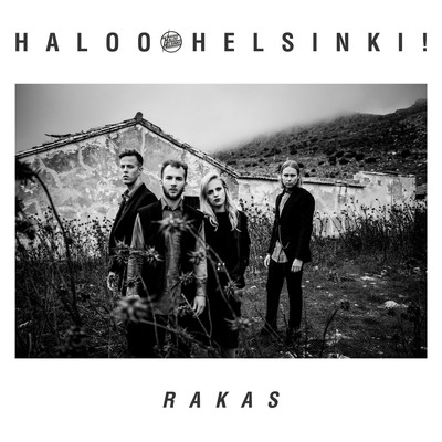 Rakas MP3 Song Download by Haloo Helsinki! (Rakas)| Listen Rakas Finnish  Song Free Online