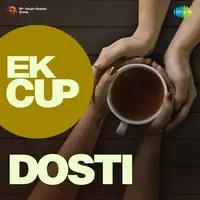 Ek Cup Dosti