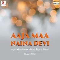 Aaja Maa Naina Devi