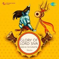 Glory of Lord Siva - Maha Shivratri - Telugu