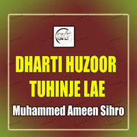 Dharti Huzoor Tuhinje Lae