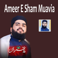 Ameer E Sham Muavia