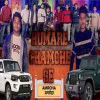 Humare chamche se