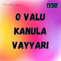 O Valu Kanula Vayyari