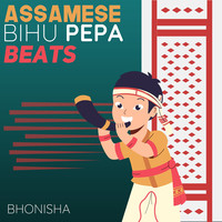 Assamese Bihu Pepa Beats