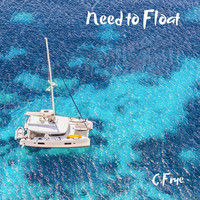 Need to Float