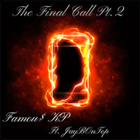 The Final Call Pt.2