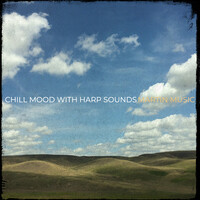 Chill Mood with Harp Sounds