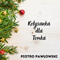 Kołysanka Dla Tomka