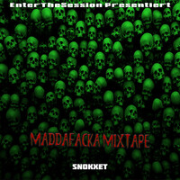 Maddafacka Mixtape