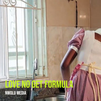 Love No Get Formula