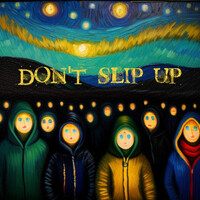 Don’t Slip Up