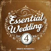 Essential Wedding, Vol. 4 (Romantic Instrumentals)