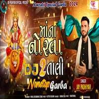 Maa Na Norata Dj 2 Tali (Nonstop Garba) Full Track