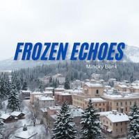 Frozen Echoes