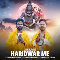 Jee Lage Haridwar Me