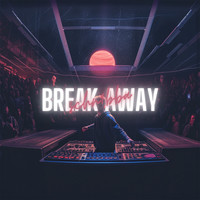 Break Away