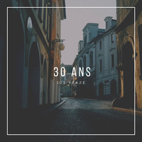 30 Ans