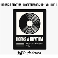 Horns & Rhythm - Modern Worship, Vol. 1