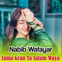 Zama Gran Ta Salam Waya