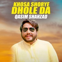 Khosa Shorye Dhole Da