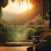 Close Your Eyes and...