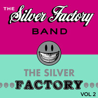 The Silver Factory, Vol. 2