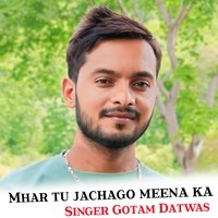 Mhar tu jachago meena ka