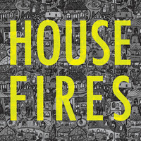 Housefires