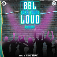 Bass bajda loud