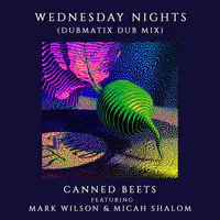 Wednesday Nights (Dubmatix Dub Mix)