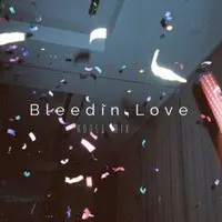 Bleedin’ love (House Mix)