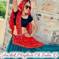 Aashik Majburi Ch Jaba D