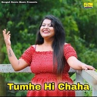 Tumhe Hi Chaha