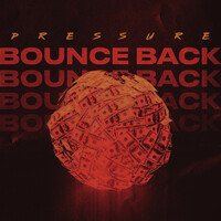 Bounce Back (Pressure)