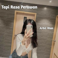 Tapi Rasa Perawan